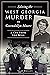 Solving the West Georgia Murder of Gwendolyn Moore: A Cry From the Well (True Crime)