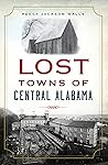 Lost Towns of Cen...