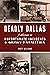 Deadly Dallas: A History of...