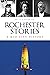 Rochester Stories by Paul D. Scanlon MD
