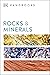 Rocks and Minerals (DK Handbooks)
