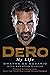 DeRo: My Life