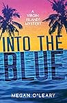 Into the Blue: A ...