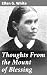 Thoughts From the Mount of Blessing: Exploring Divine Wisdom: Insights from the Sermon on the Mount