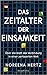 Das Zeitalter der Einsamkeit