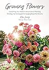Growing Flowers: ...