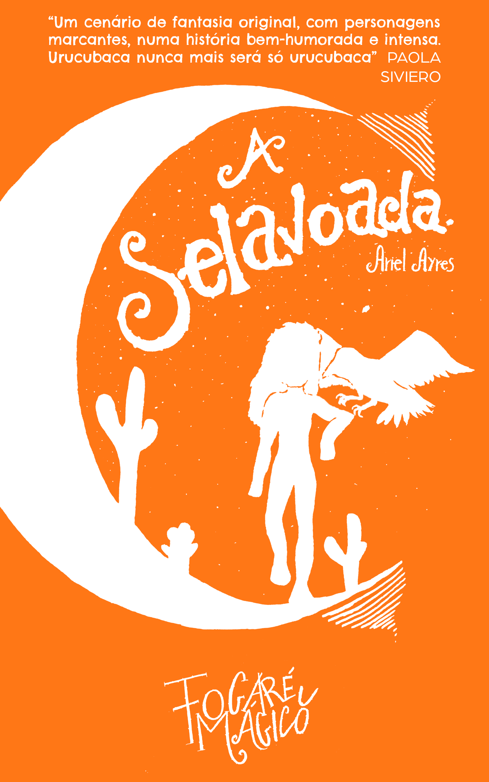 A Selavoada (Fogaréu Mágico #1)