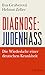 Diagnose: Judenhass. Die Wi...