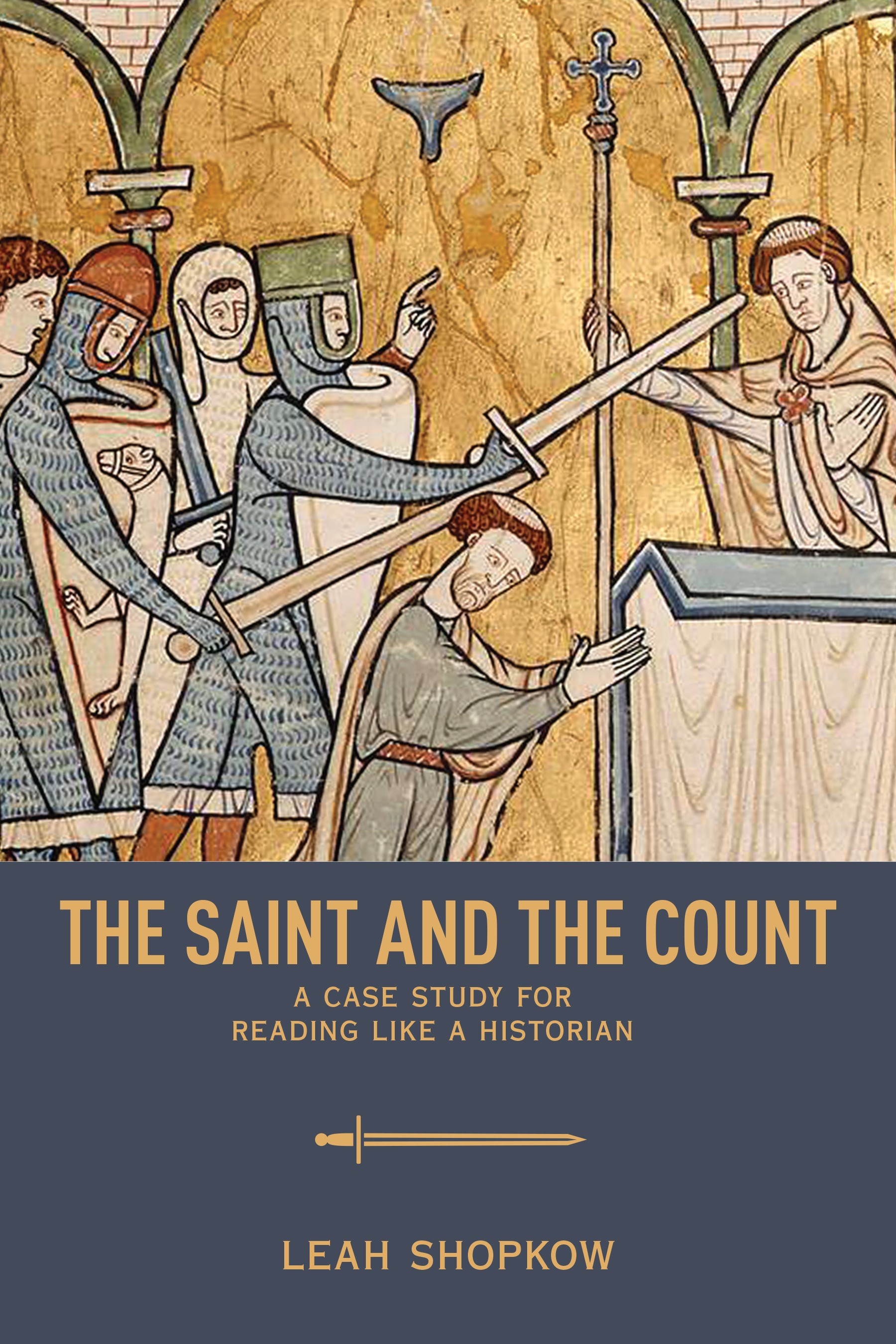 The Saint and the Count: A Case Study for Reading like a Historian (Paperback)