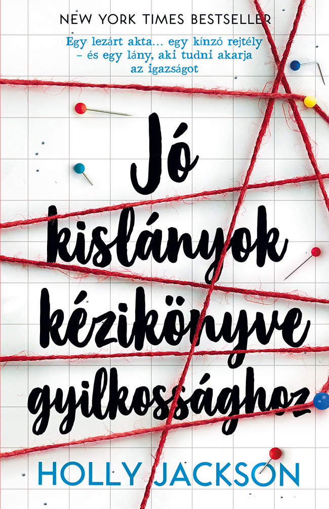 Jó kislányok kézikönyve gyilkossághoz (Jó kislányok kézikönyve gyilkossághoz, #1)