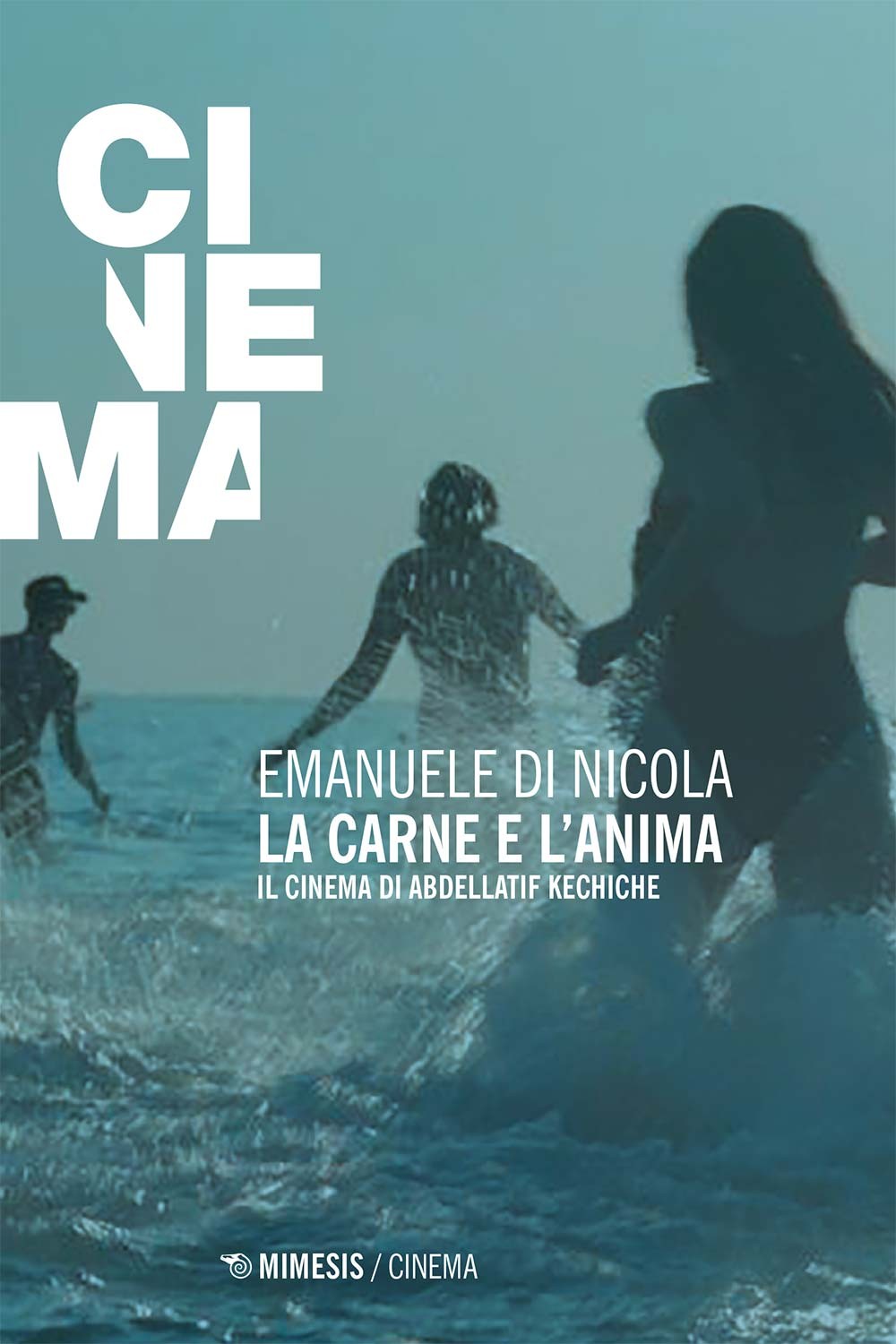 La carne e l'anima. Il cinema di Abdellatif Kechiche