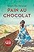 Pain au chocolat (Dutch Edition)
