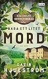 Bara ett litet mord by Carin Hjulström