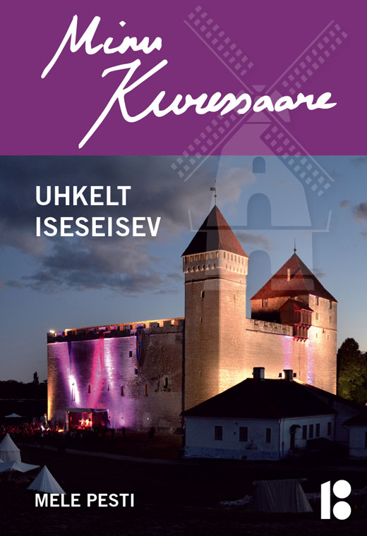 Minu Kuressaare. Uhkelt iseseisev (Minu..., #146)