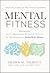 Mental Fitness by Shawn Talbott