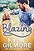 Blazing (Unleashed Romance,...