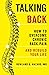 Talking Back by Rowland G. Hazard Talking Back by Rowland G. Hazard
