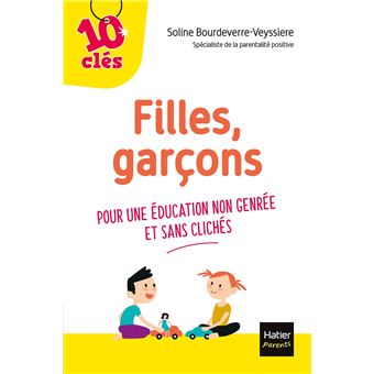 Filles, Garçons, pour une éducation non genrée et sans clichés