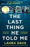 The Last Thing He Told Me by Laura Dave