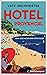 Hôtel Provençal: Eine Gesch...
