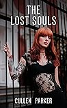 The Lost Souls  by Cullen Parker