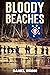 Bloody Beaches  by Daniel Wrinn