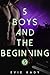 5 Boys and the Beginning (5...