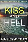 Kiss and Hell (D.I. Olivia Austin #3)