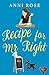 Recipe for Mr Right (Recipes For Love #1)