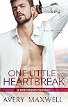 One Little Heartbreak by Avery Maxwell