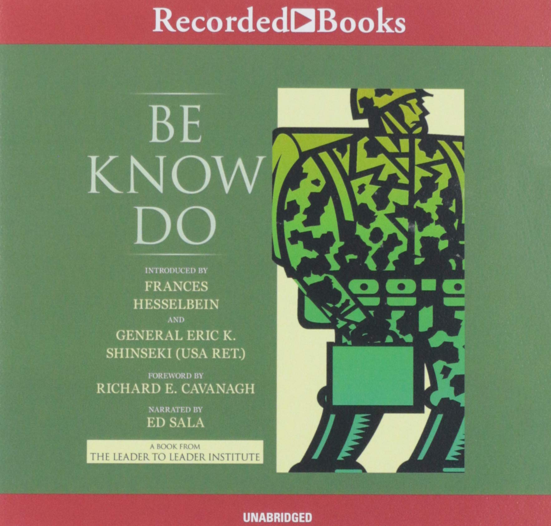 Be Know Do: Leadership the Army Way (Audio CD)