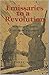 Emissaries to a Revolution: Woodrow Wilson's Executive Agents in Mexico