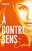 À contre-sens - tome 4 - Confiance
