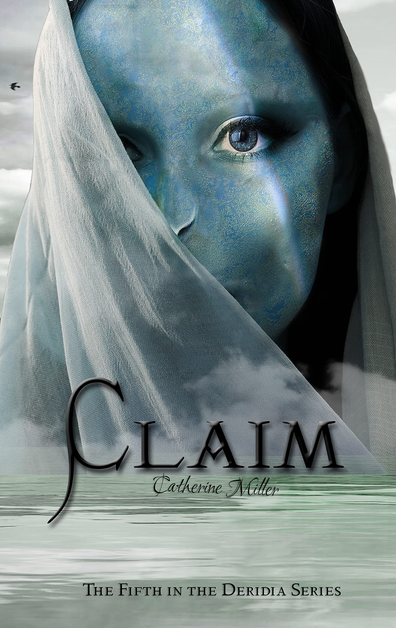 Claim (Deridia, #5)