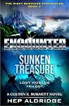 ENCOUNTER: Sunken Treasure lost worlds (The Risky Business Chronicle Book 3) ENCOUNTER: Sunken Treasure lost worlds (The Risky Business Chronicle Book 3)