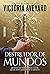 Destruidor de Mundos (Destruidor de Mundos, #1)