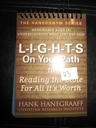 L-I-G-H-T-S ON YOUR PATH TO READING THE BIBLE FOR ALL IT'S WORTH