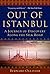 Out of Istanbul: A Journey ...
