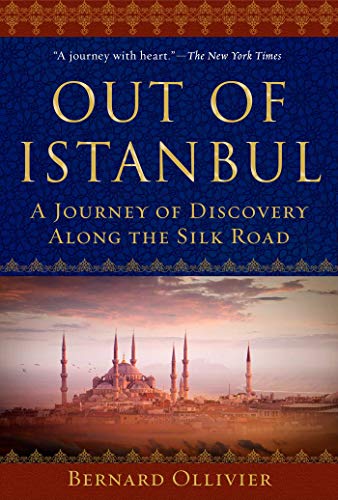 pdf download Out of Istanbul: A Journey of Discovery along the Silk Road