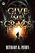 Give Me Grace