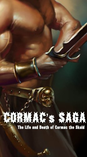 Cormac's Saga: The Life and Death of Cormac the Skald