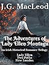 The Adventures of Lady Ellen Montagu: An Irish Historical Romance Trilogy