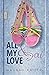 All my Love & You