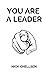 You Are A Leader: Understanding Your Circle Of Influence