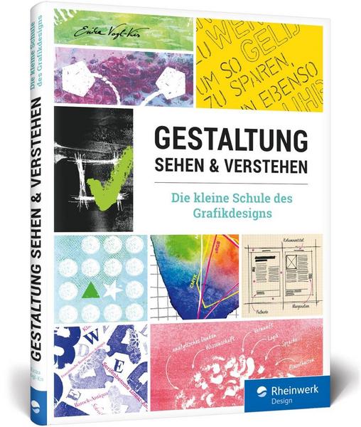 Gestaltung sehen und verstehen: Die kleine Schule des Grafikdesigns (Hardcover)