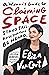 A Woman's Guide to Claiming Space by Eliza VanCort