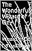 The Wonderful Wizard of Oz: Wizard of Oz