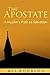 The Apostate: A Muslim's Path to Salvation