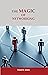 The Magic of Networking by Travis Sims