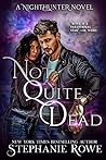 Not Quite Dead by Stephanie Rowe
